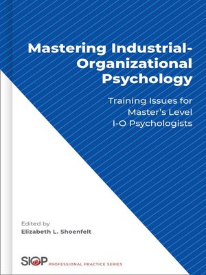 cover image of Mastering Industrial-Organizational Psychology